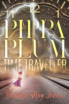Imagen de portada para Pippa Plum Time Traveller