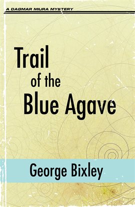 Cover image for Trail of the Blue Agave
