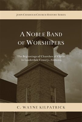 Imagen de portada para A Noble Band of Worshipers