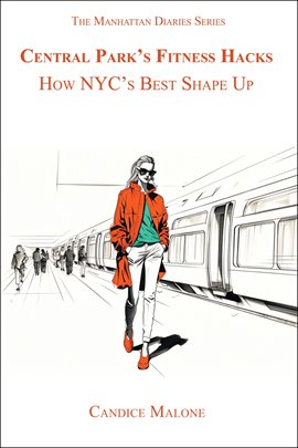 Cover image for Central Park's Fitness Hacks