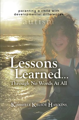 Cover image for Lessons Learned... Through No Words at All