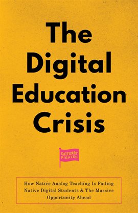 Cover image for The Digital Education Crisis