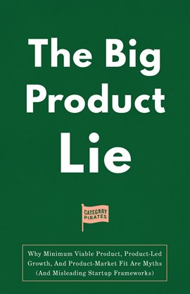 Cover image for The Big Product Lie