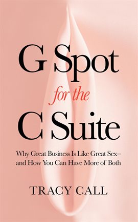 Imagen de portada para G Spot for the C Suite