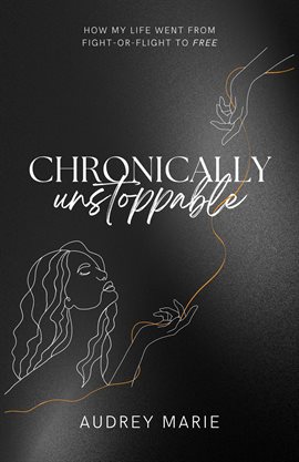 Imagen de portada para Chronically Unstoppable