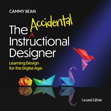 Imagen de portada para The Accidental Instructional Designer