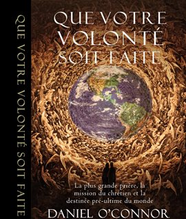 Cover image for Que Votre volonté soit faite
