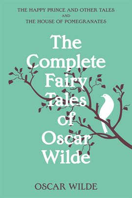 Cover image for The Complete Fairy Tales of Oscar Wilde (Warbler Classics Annotated Edition)