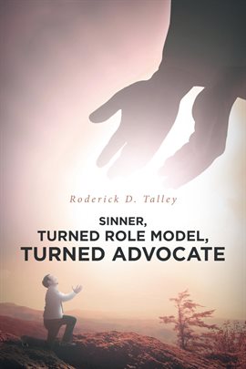 Cover image for Sinner, Turned Role Model, Turned Advocate