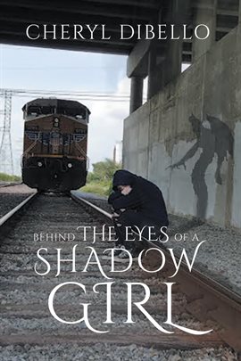 Cover image for Behind the Eyes of a Shadow Girl