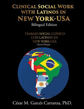 Imagen de portada para Clinical Social Work with Latinos in New York-USA