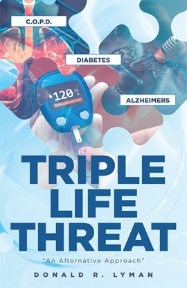 Cover image for Triple Life Threat