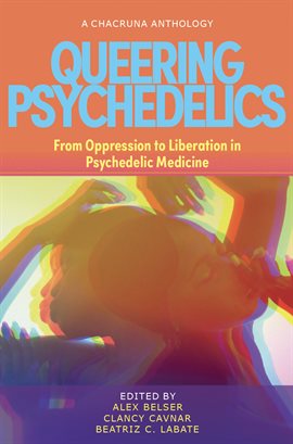 Cover image for Queering Psychedelics