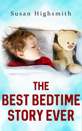 Cover image for The Best Bedtime Story Ever