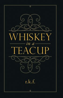 Cover image for Whiskey in a Teacup