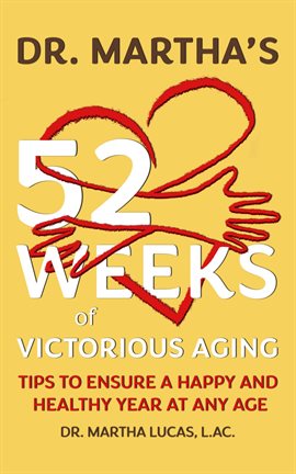 Cover image for Dr. Martha's 52 Weeks of Victorious Aging