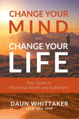 Cover image for Change Your Mind and Change Your Life