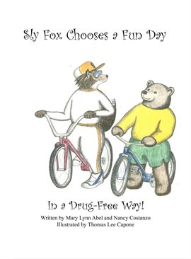 Imagen de portada para Sly Fox Has a Fun Day in a Drug-Free Way