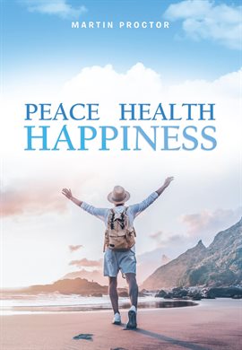 Cover image for Peace Health Happiness