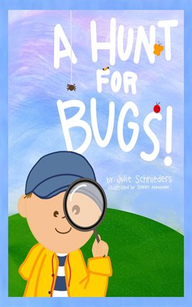 Imagen de portada para A Hunt for Bugs!