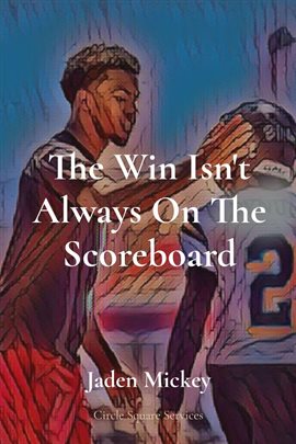 Cover image for The Win Isn't Always on the Scoreboard