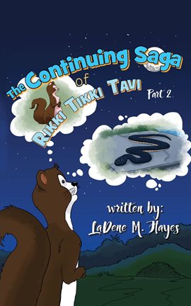 Imagen de portada para The Continuing Saga of Rikki Tikki Tavi Part 2