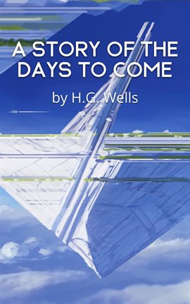 Cover image for A Story of the Days to Come