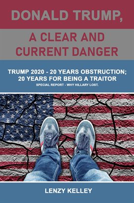 Imagen de portada para Donald Trump, a Clear and Current Danger