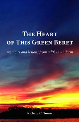 Cover image for The Heart of This Green Beret