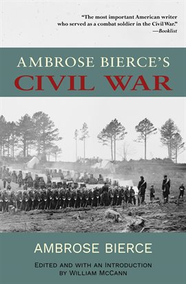 Imagen de portada para Ambrose Bierce's Civil War (Warbler Classics Annotated Edition)