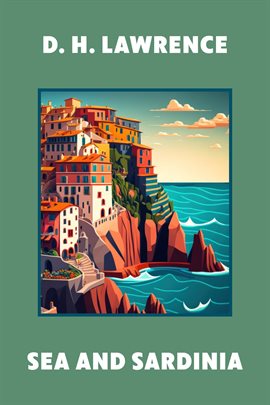 Cover image for Sea and Sardinia (Warbler Classics Annotated Edition)