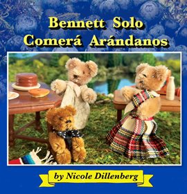 Bennett Solo Comera Arandanos: Bennett Will Only Eat Blueberries