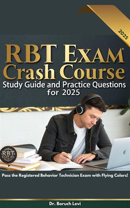 Cover image for Rbt Exam Crash Course Study Guide and Practice Questions for 2025