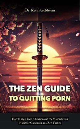 Cover image for The Zen Guide to Quitting Porn