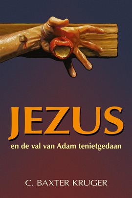 Jezus en de val van Adam tenietgedaan