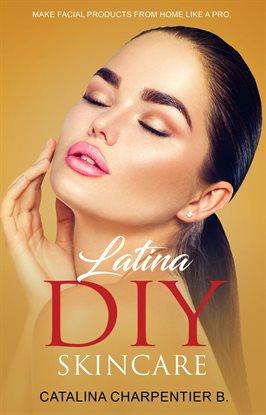 Cover image for Latina DIY Skincare