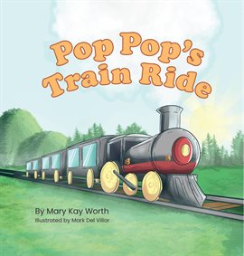 Pop Pop's Train Ride