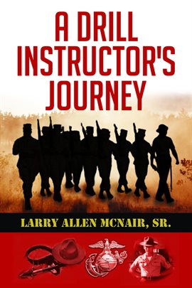 Cover image for A Drill Instructor's Journey