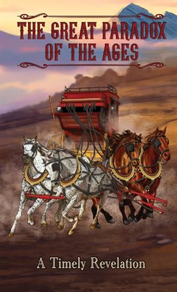 The Great Paradox of the Ages