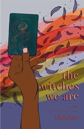 Cover image for The Witches We Are