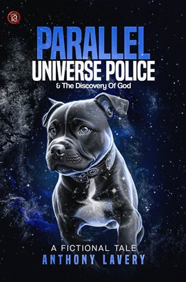 Cover image for Parallel Universe Police and Discovery of God
