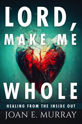 Cover image for Lord Make Me Whole