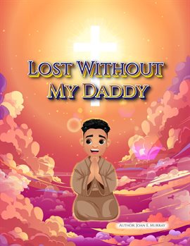 Cover image for Lost Without My Daddy