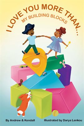 Imagen de portada para I Love You More Than My Building Blocks