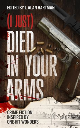 Cover image for (I Just) Died in Your Arms
