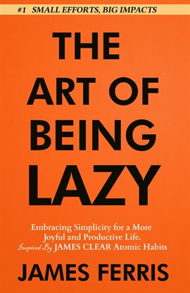 Cover image for The Art of Being Lazy