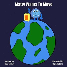 Cover image for Matty Wants to Move