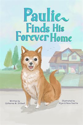 Cover image for Paulie Finds His Forever Home