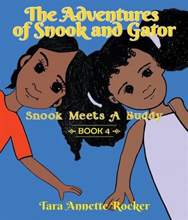 Imagen de portada para The Adventure of Snook & Gator: Snook Meets a Buddy