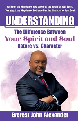 Imagen de portada para Understanding the Difference Between Your Spirit and Soul